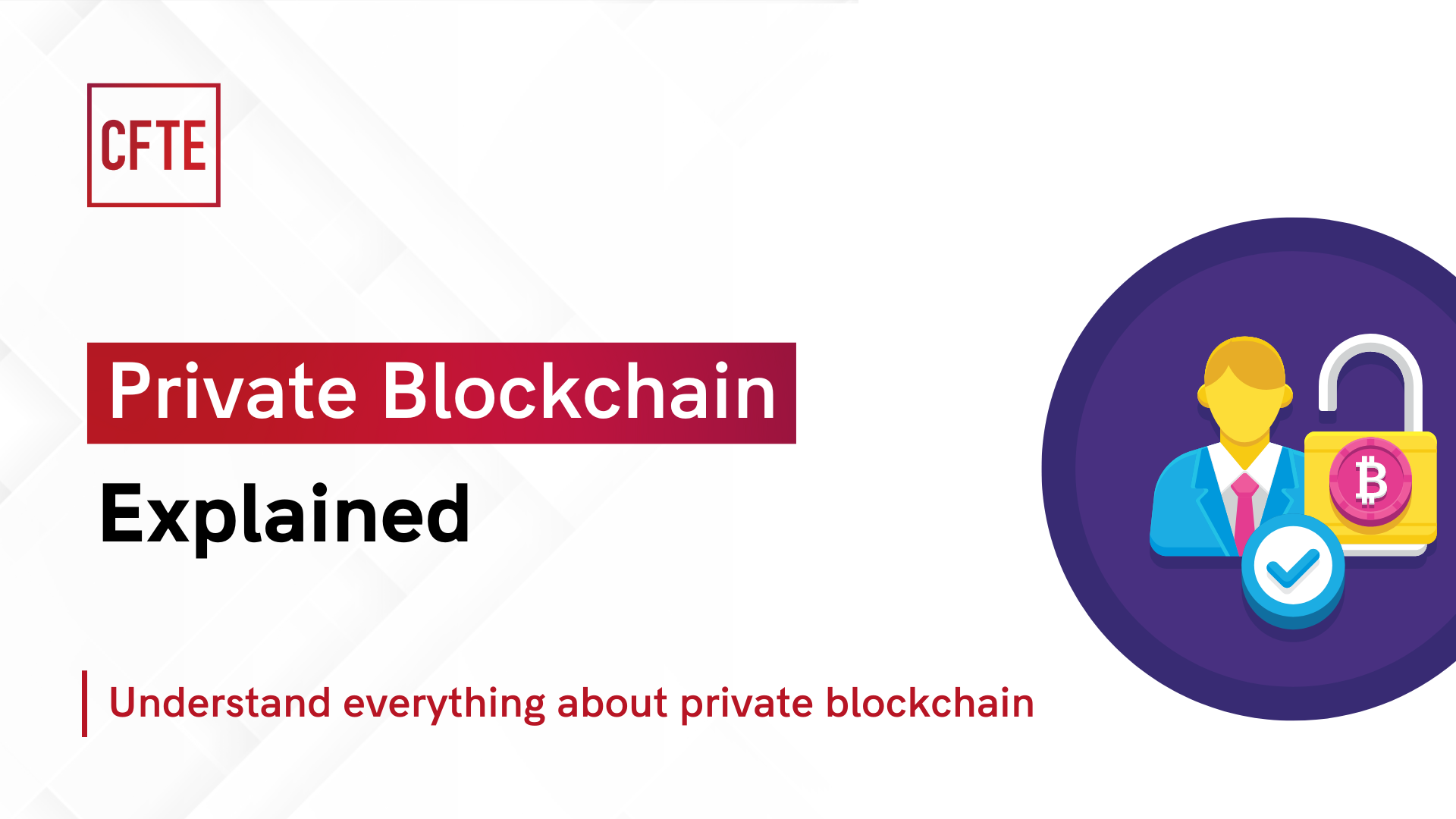 What is Private Blockchain? Everything You Need to Know - CFTE