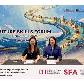 CFTE and Singapore FinTech Association Sign Strategic MoU to Strengthen Global AI and FinTech Talent Development